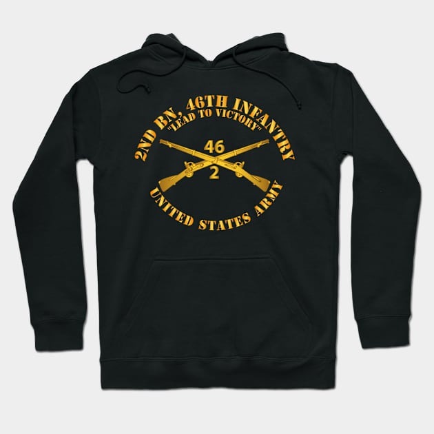 2nd Bn 46th Infantry Regt - Lead to Victory - Infantry Br Hoodie by twix123844